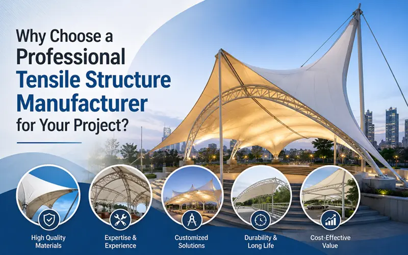 choose-tensile-structure-manufacturer
